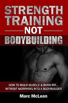 Strength Training Not Body Building